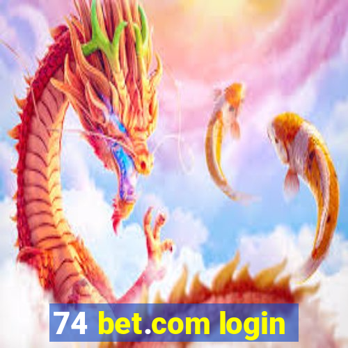 74 bet.com login